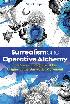 Surrealism and Operative Alchemy (eBook, ePUB) - Lepetit, Patrick