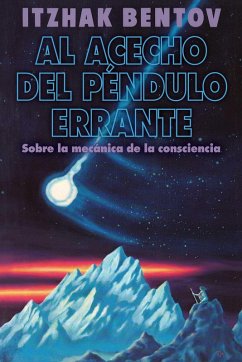 Al acecho del péndulo errante (eBook, ePUB) - Bentov, Itzhak