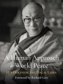 A Human Approach to World Peace (eBook, ePUB) A Human Approach to World Peace (eBook, ePUB)