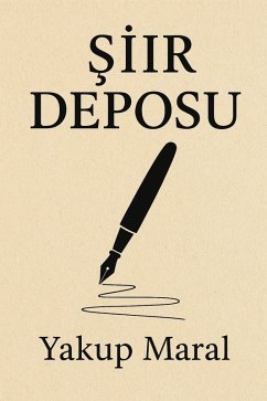 Siir deposu (eBook, ePUB) - Maral, Yakup
