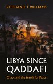 Libya Since Qaddafi (eBook, ePUB)
