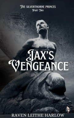 Cover Jax's Vengeance (The Silverthorne Princes, #2) (eBook, ePUB)