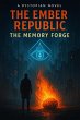 The Ember Republic: The Memory Forge... - Bild 1