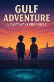 Gulf Adventure - A Castaways Chronicle (The Fishing Boy Saga, #2) (eBook, ePUB)