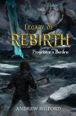 Legacy of Rebirth (Progenitor's Burden, #1) (eBook, ePUB)