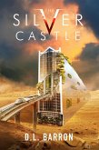 The Silver Castle (eBook, ePUB) The Silver Castle (eBook, ePUB)