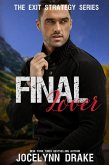 Final Lover (Exit Strategy, #3) (eBook, ePUB) Final Lover (Exit Strategy, #3) (eBook, ePUB)