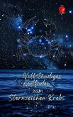 Vollständiger Leitfaden zum Sternzeichen Krebs (eBook, ePUB) Vollständiger Leitfaden zum Sternzeichen Krebs (eBook, ePUB)