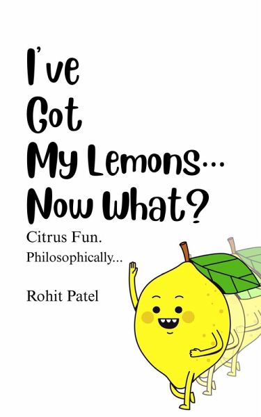 I've Got My Lemons...Now What? (eBook, ePUB) I've Got My Lemons...Now What? (eBook, ePUB)