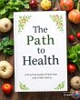 The Path to Health: A Practical Guide... - Bild 1