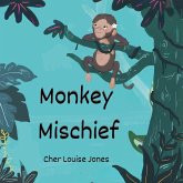 Monkey Mischief (eBook, ePUB) Monkey Mischief (eBook, ePUB)