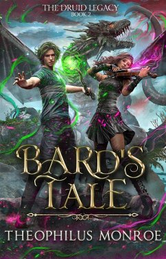 Bard's Tale (The Druid Legacy, #2) (eBook, ePUB) - Monroe, Theophilus