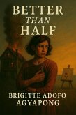 Better Than Half (Notes of Gratitude, #3) (eBook, ePUB) Better Than Half (Notes of Gratitude, #3) (eBook, ePUB)