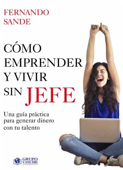Cover Cómo emprender y vivir sin jefe (eBook, PDF)