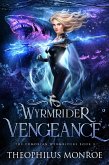 Wyrmrider Vengeance (The Fomorian Wyrmriders, #2) (eBook, ePUB) Wyrmrider Vengeance (The Fomorian Wyrmriders, #2) (eBook, ePUB)