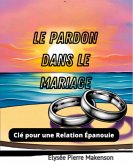 Le Pardon Dans Le Mariage (eBook, ePUB)