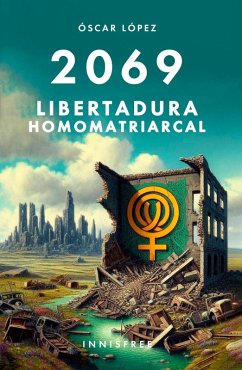 Cover 2069 Libertadura homopatriarcal (eBook, PDF)