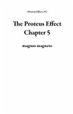 The Proteus Effect Chapter 5 (eBook, ePUB) The Proteus Effect Chapter 5 (eBook, ePUB)