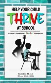 Help Your Child Thrive at School: A Parent's Guide From a Teacher's Perspective (eBook, ePUB)