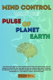 Mind Control with the Pulse of Planet Earth (Success Royal, #1) (eBook, ePUB) Mind Control with the Pulse of Planet Earth (Success Royal, #1) (eBook, ePUB)
