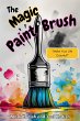 The Magic Paint Brush (Get Your Mind... - Bild 1