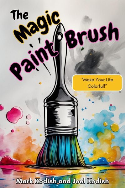 The Magic Paint Brush (Get Your Mind Right) (eBook, ePUB)