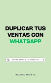 Duplicar tus Ventas con WhatsApp (How to Achieve Success, #1) (eBook, ePUB) Duplicar tus Ventas con WhatsApp (How to Achieve Success, #1) (eBook, ePUB)