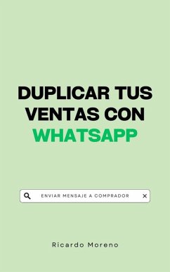 Duplicar tus Ventas con WhatsApp (How to Achieve Success, #1) (eBook, ePUB) - Moreno, Ricardo