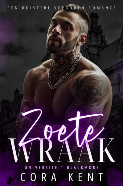 Zoete Wraak (Universiteit Blackmore, #3) (eBook, ePUB) Zoete Wraak (Universiteit Blackmore, #3) (eBook, ePUB)