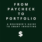From Paycheck To Portfolio (eBook, ePUB)