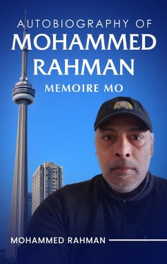 Autobiography Of Mohammed Rahman (eBook, ePUB) - Rahman, Mohammed