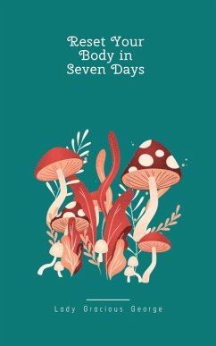 Cover Reset your body in 7 days (eBook, ePUB)
