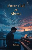 Entre Ciel et Abîme (New Adult Emotional Guides, #4) (eBook, ePUB) Entre Ciel et Abîme (New Adult Emotional Guides, #4) (eBook, ePUB)