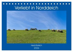 Verliebt in Norddeich (Tischkalender 2026 DIN A5 quer), CALVENDO Monatskalender