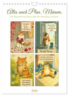 Alles nach Plan. Meinem. - Für Menschen mit Katze. Oder für Menschen von Katze. (Wandkalender 2026 DIN A4 hoch), CALVENDO Monatskalender Alles nach Plan. Meinem. - Für Menschen mit Katze. Oder für Menschen von Katze. (Wandkalender 2026 DIN A4 hoch), CALVENDO Monatskalender