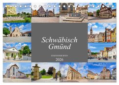 Schwäbisch Gmünd Stadtansichten (Tischkalender 2026 DIN A5 quer), CALVENDO Monatskalender