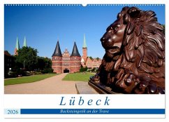 Lübeck Backsteingotik an der Trave (Wandkalender 2026 DIN A2 quer), CALVENDO Monatskalender