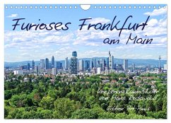 Furioses Frankfurt am Main (Wandkalender 2026 DIN A4 quer), CALVENDO Monatskalender