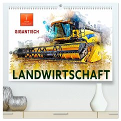 Landwirtschaft - Gigantisch (hochwertiger Premium Wandkalender 2026 DIN A2 quer), Kunstdruck in Hochglanz