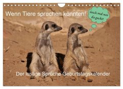 Wenn Tiere Sprechen könnten! Der lustige Sprüche Geburtstagskalender (Wandkalender 2026 DIN A4 quer), CALVENDO Monatskalender Wenn Tiere Sprechen könnten! Der lustige Sprüche Geburtstagskalender (Wandkalender 2026 DIN A4 quer), CALVENDO Monatskalender
