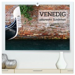 Venedig - pittoreske Schönheit (hochwertiger Premium Wandkalender 2026 DIN A2 quer), Kunstdruck in Hochglanz Venedig - pittoreske Schönheit (hochwertiger Premium Wandkalender 2026 DIN A2 quer), Kunstdruck in Hochglanz