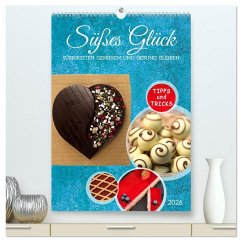 Süßes Glück: Süßigkeiten genießen und gesund bleiben (hochwertiger Premium Wandkalender 2026 DIN A2 hoch), Kunstdruck in Hochglanz