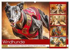 Windhunde. Seelenflüsterer zwischen Anmut, Tempo und Stille (Wandkalender 2026 DIN A2 quer), CALVENDO Monatskalender Windhunde. Seelenflüsterer zwischen Anmut, Tempo und Stille (Wandkalender 2026 DIN A2 quer), CALVENDO Monatskalender