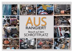Ausrangiert Besuch auf dem Schrottplatz (Tischkalender 2026 DIN A5 quer), CALVENDO Monatskalender Ausrangiert Besuch auf dem Schrottplatz (Tischkalender 2026 DIN A5 quer), CALVENDO Monatskalender