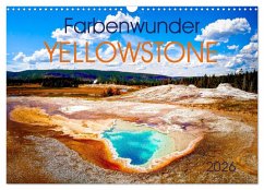 Farbenwunder Yellowstone (Wandkalender 2026 DIN A3 quer), CALVENDO Monatskalender