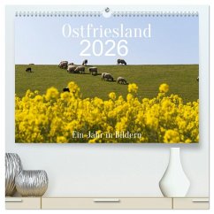 Ostfriesland - Ein Jahr in Bildern (hochwertiger Premium Wandkalender 2026 DIN A2 quer), Kunstdruck in Hochglanz