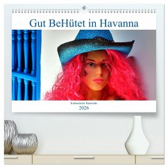 Cover Gut BeHütet in Havanna - Kubanische Hutmode (hochwertiger Premium Wandkalender 2026 DIN A2 quer), Kunstdruck in Hochglanz