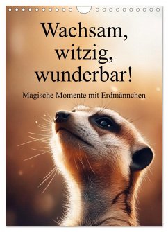 Cover Wachsam, witzig, wunderbar! - Magische Momente mit Erdmännchen (Wandkalender 2026 DIN A4 hoch), CALVENDO Monatskalender