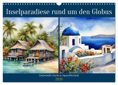 Inselparadiese rund um den Globus (Wandkalender 2026 DIN A3 quer), CALVENDO Monatskalender Inselparadiese rund um den Globus (Wandkalender 2026 DIN A3 quer), CALVENDO Monatskalender