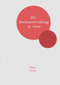 Cover Die Rechtsentwicklung in Asien